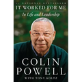 It Worked for Me: In Life and Leadership