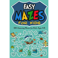 Easy Mazes for Kids: 100 Amazing Mazes for Kids Ages 4-8