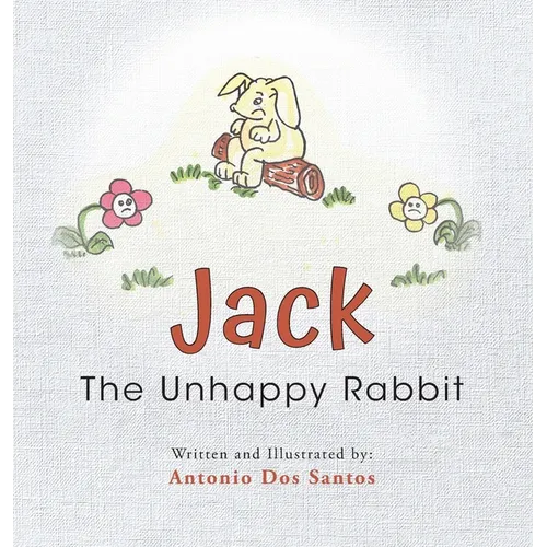 Jack The Unhappy Rabbit
