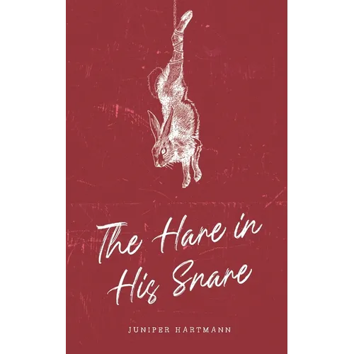 The Hare in His Snare
