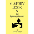 A Story Book for Beginning Readers