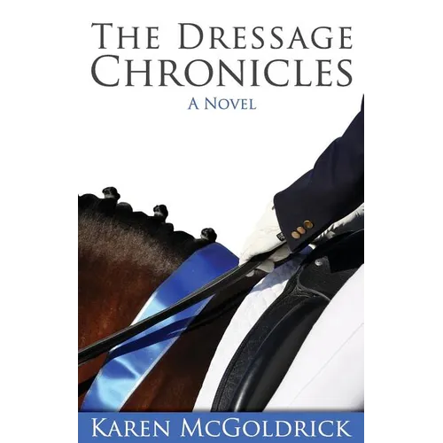 The Dressage Chronicles