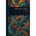 The Fatal Three