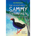 The Adventures of Sammy Swamphen of Lord Howe Island