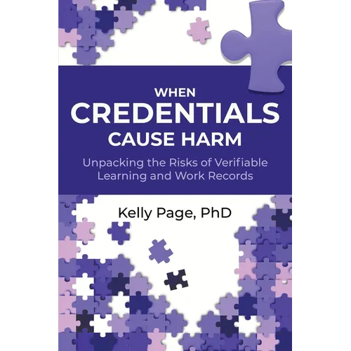 When Credentials Cause Harm: Unpacking the Risks of Verifiable Learning and Work Records