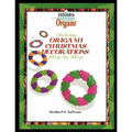 Making Origami Christmas Decorations Step by Step
