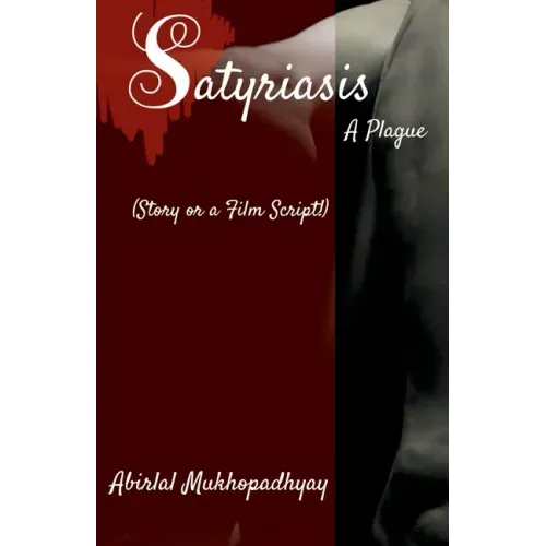 Satyriasis, A Plague