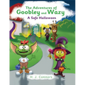 The Adventures of Goobley and Wazy: A Safe Halloween