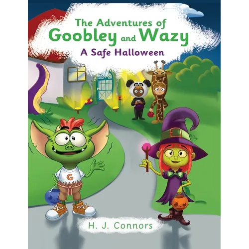 The Adventures of Goobley and Wazy: A Safe Halloween