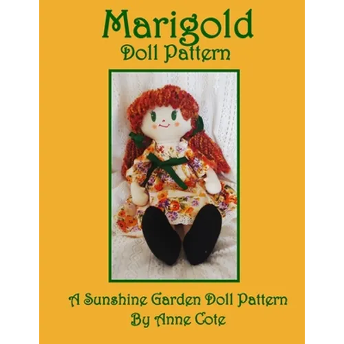 Marigold Doll Pattern: A Sunshine Garden Doll Pattern