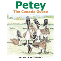 Petey: The Canada Goose