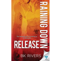 Raining Down Release