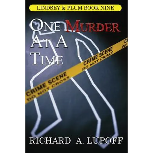 One Murder at a Time: A Casebook: The Lindsey & Plum Detective Series, Book Nine