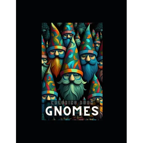 Gnomes Coloring Book for Kids of All Ages