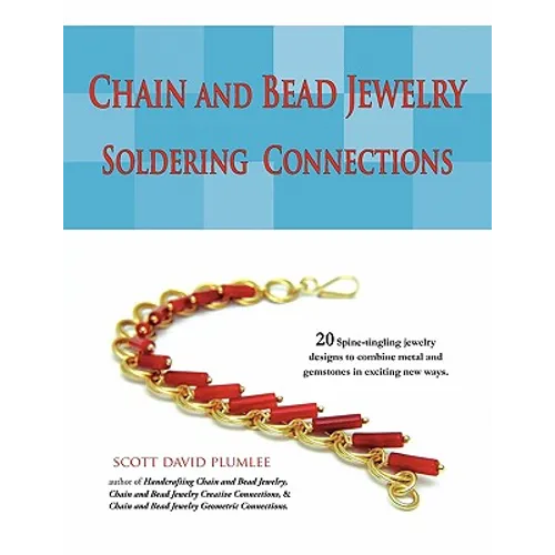 Chain and Bead Jewelry: Soldering Connections