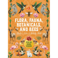 Flora, Fauna, Botanicals, and Bees Sticker, Color & Activity Book: Over 500 Unique Stickers!
