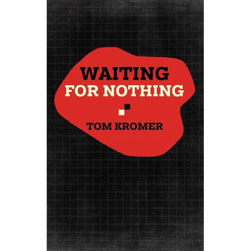 Waiting for Nothing