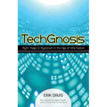 Techgnosis: Myth, Magic, and Mysticism in the Age of Information
