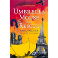 Umbrella Mouse to the Rescue
