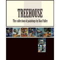 Treehouse: the collection of paintings by Dan Fuller