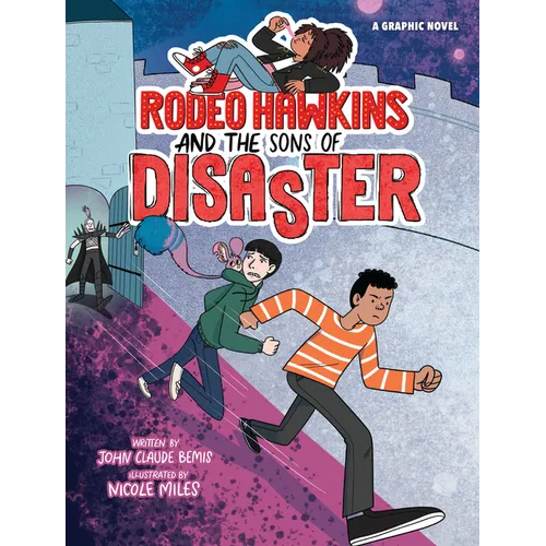 Rodeo Hawkins and the Sons of Disaster: A Graphic Novel