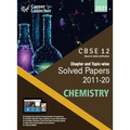 CBSE Class XII 2021 - Chapter and Topic-wise Solved Papers 2011-2020: Chemistry (All Sets - Delhi & All India)