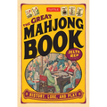 Great Mahjong Book: History, Lore, and Play