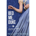 Bed Me, Duke