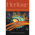 Heritage: Jewish Artists in America Since 1900