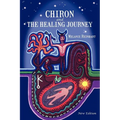 Chiron and the Healing Journey