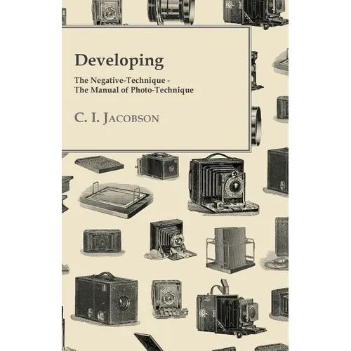 Developing - The Negative-Technique - The Manual of Photo-Technique