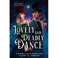 A Lovely and Deadly Dance