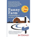 Funny Farm: A Sweeping Epic of the Sticks