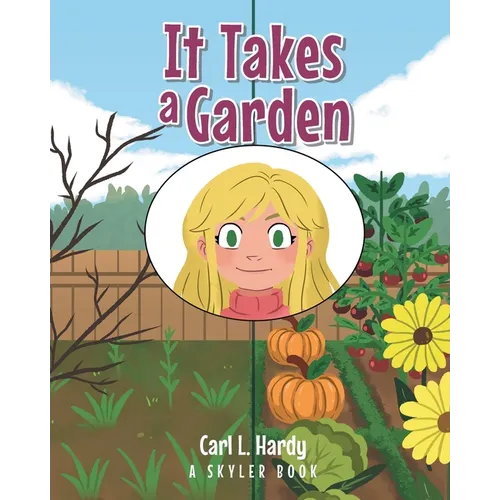 It Takes a Garden