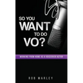 So You Want To Do VO?: Working from home as a voiceover actor