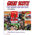 Great Scott: The Rare Imaginary Comic Book Covers of Larry Blamire