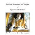 Buddhist Monuments and Temples of Myanmar and Thailand