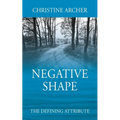 Negative Shape: The Defining Attribute