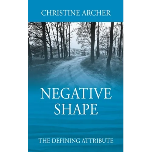 Negative Shape: The Defining Attribute
