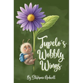 Tupelo' s Wobbly Wings