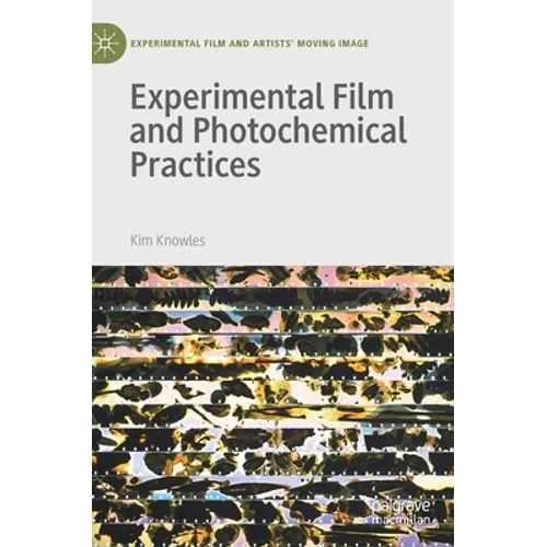Experimental Film and Photochemical Practices