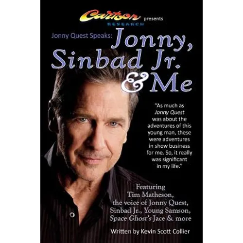 Jonny Quest Speaks: Jonny, Sinbad Jr. & Me