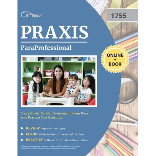 ParaProfessional Study Guide: ParaPro Assessment Exam Prep with Practice Test Questions