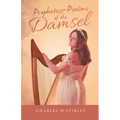 Prophetess-Psalms of the Damsel