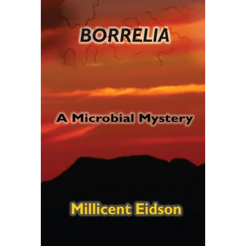 Borrelia: A Microbial Mystery