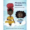 Mommy, let's Meditate