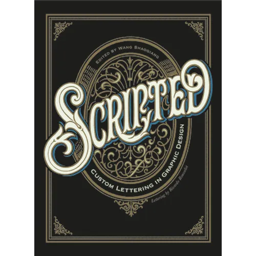 Scripted: Custom Lettering in Graphic Design
