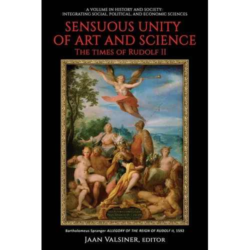 Sensuous Unity of Art and Science: The Times of Rudolf II