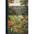 The Enchanted Castle