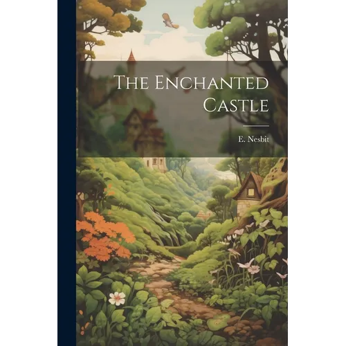 The Enchanted Castle